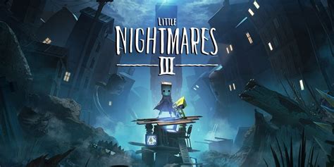 Little nightmare 3. Things To Know About Little nightmare 3. 